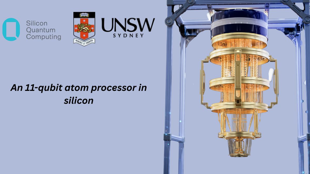 11-Qubit Atom Processor in Silicon revealed by UNSW and SQC