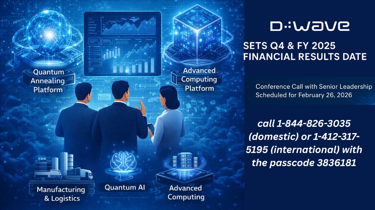 D-Wave schedule D Wave Q4 results on February 26, 2026 Date