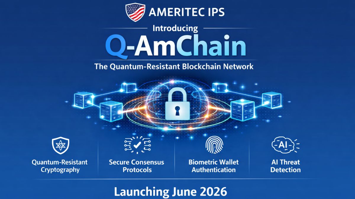 Ameritec IPS’ Q-AmChain Quantum Blockchain in June 2026