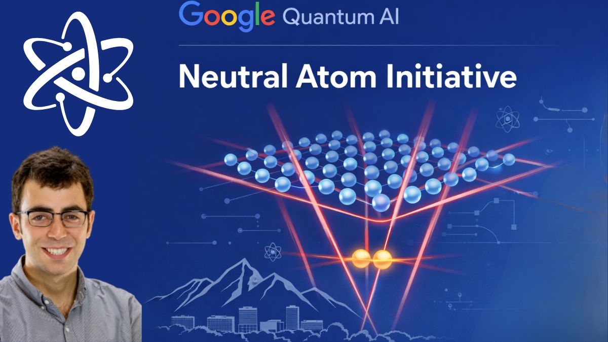 Google Quantum AI Hire Adam Kaufman for Neutral Atom Study