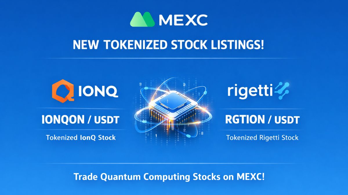 MEXC news today: IonQ and Rigetti Tokens launch on Market